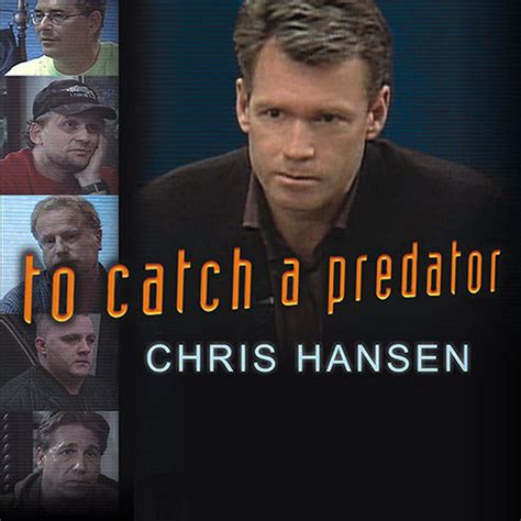 To Catch a Predator